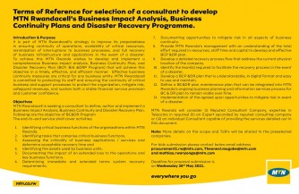 Terms of Reference for selection of a consultant to develop MTN Rwandacell’s Business Impact Analysis, Business Continuity Plans and Disaster Recovery Programme