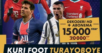 Canal+ yagaruye poromosiyo 'Kuri Foot Turayoboye' izamara iminsi 22