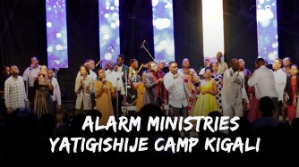 Alarm Ministries yatigishije Camp Kigali mu ndirimbo zayo nshya  zihimbaza Imana