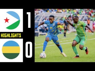 REBA IGITEGO CYIZA: DJIBOUTI 1-0 RWANDA || #CHANQUALIFIERS | EXTENDED HIGHLIGHTS AT AMAHORO STADIUM