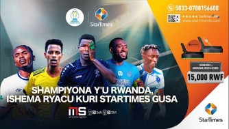 Shampiyona y’u Rwanda yagarutse mu buryo budasanzwe kuri StarTimes